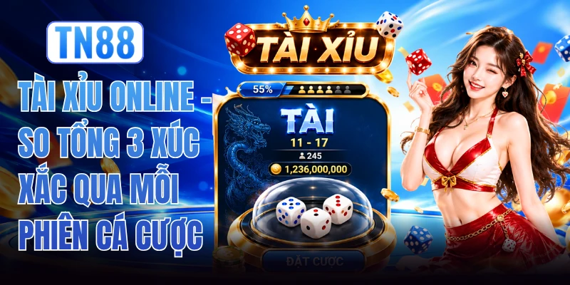 Tài Xỉu Online - So Tổng 3 Xúc Xắc Qua Mỗi Phiên Cá Cược 1 Tài Xỉu Online - So Tổng 3 Xúc Xắc Qua Mỗi Phiên Cá Cược